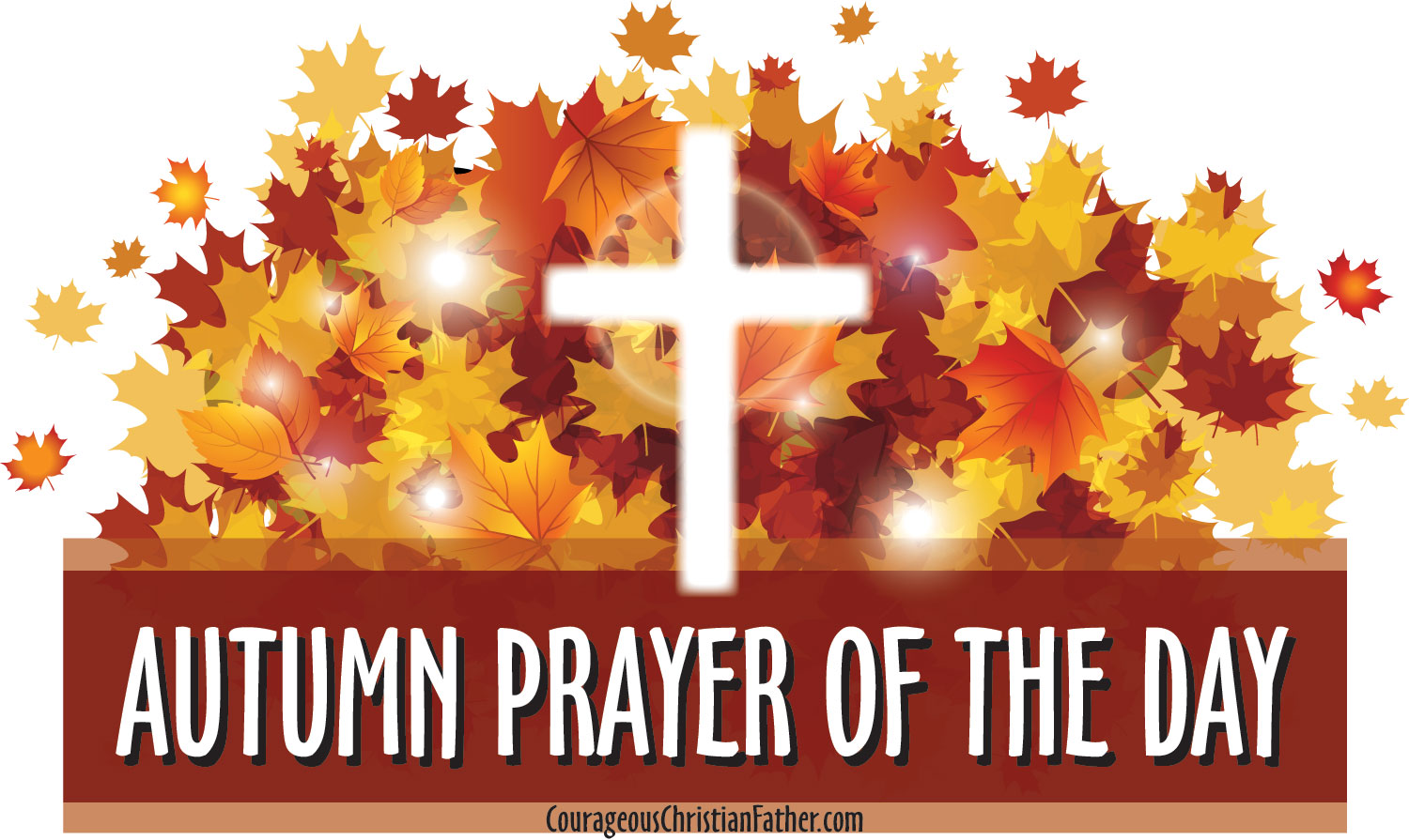 Autumn Prayer of the Day - Today's prayer of the day is topical and focuses on the season of Autumn, also known as Fall. #Autumn 