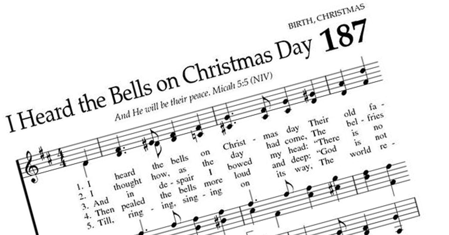 Christmas Carol Spotlight: I Heard the Bells on Christmas Day