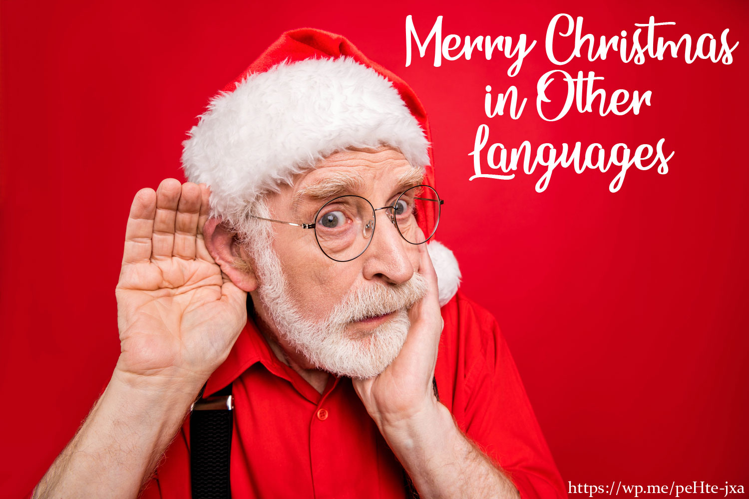 Merry Christmas in Other Languages - A List of ways to say Merry Christmas in other languages.  #MerryChristmas