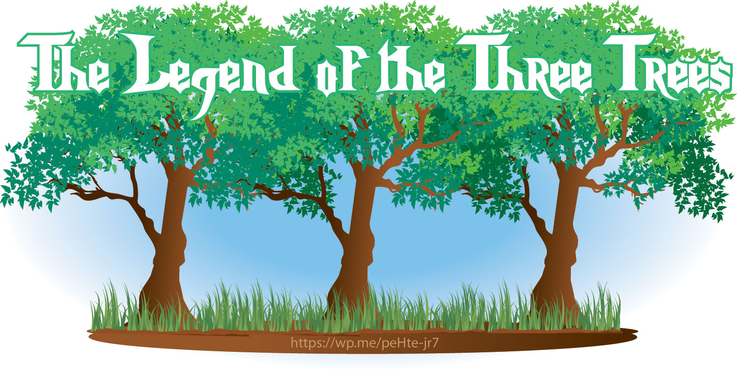 The Legend of the Three Trees - Courageous Christian Father