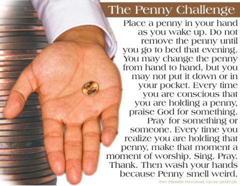 The Penny Challenge - Here is a challenge about worship using a penny that you will carry in your hand for one day. You cannot put it down or away. Are you up for this challenge? (Printable version included) #PennyChallenge
