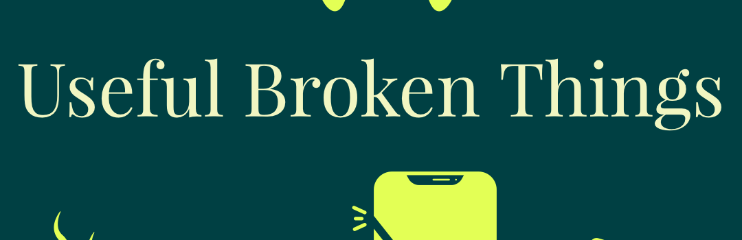 Useful Broken Things - There are many things that are still useful when broken, we are one of those. God uses broken people! #Broken #BrokenThings