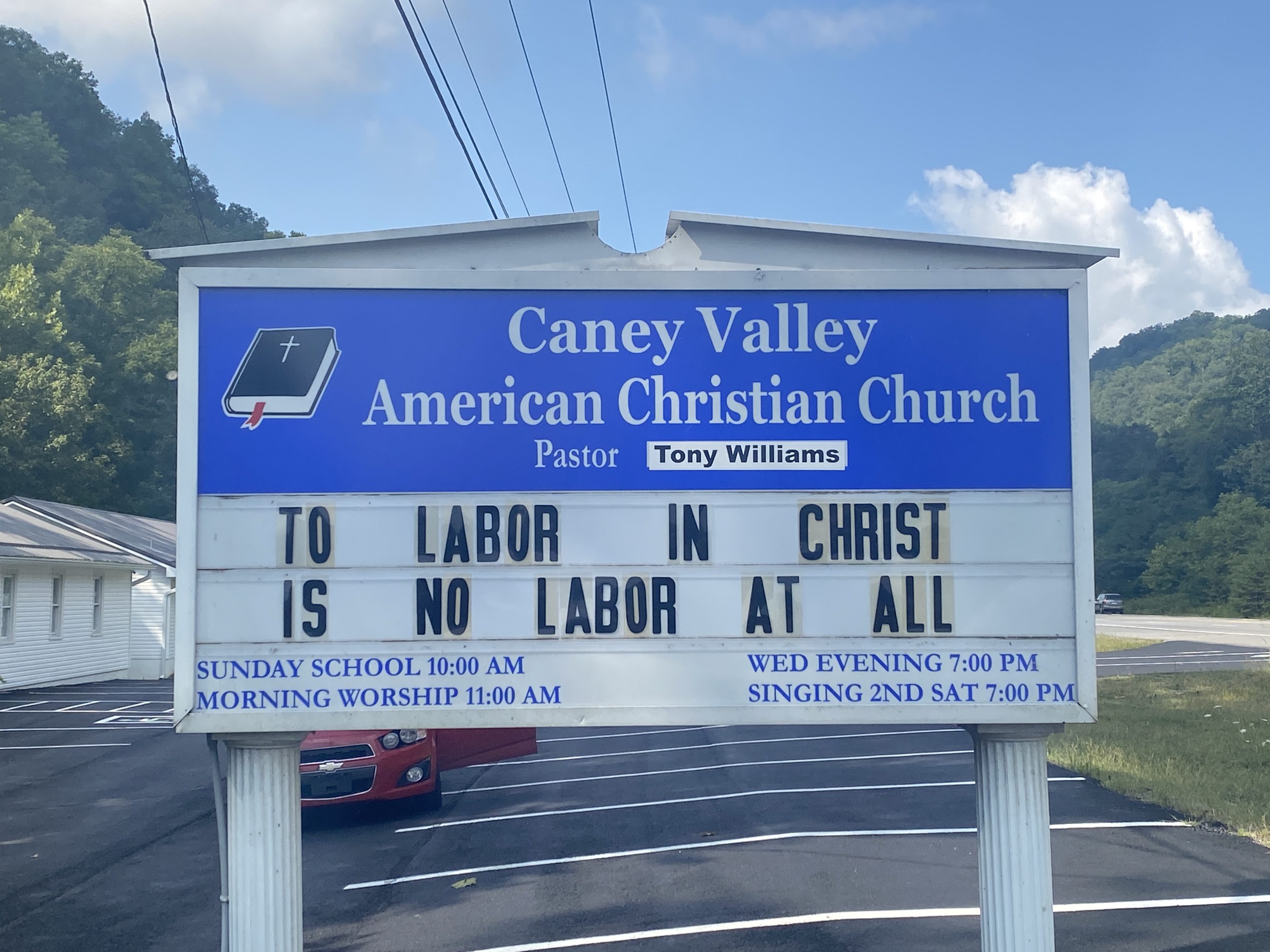 To Labor in Christ Church Sign a church about laboring in Christ. To labor in Christ is no labor at all. ​ Caney Valley American Church,