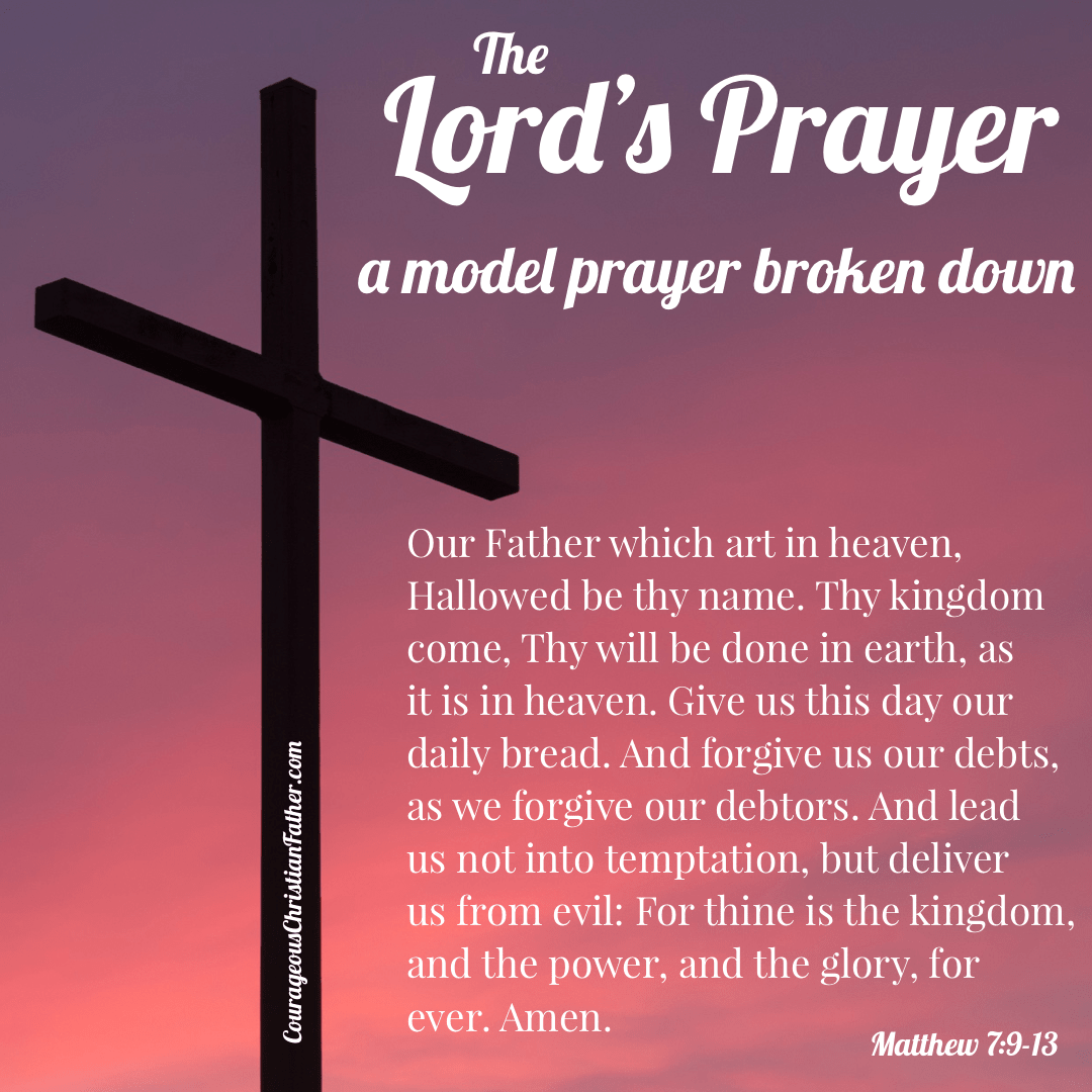 The Lord‘s prayer a model prayer broken down