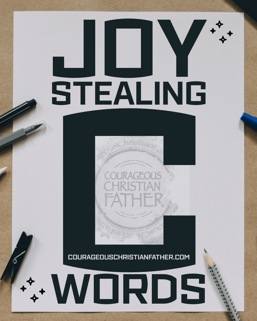 Joy stealing C Words - I share a list of words that start with the letter C that can steal joy. #joy 