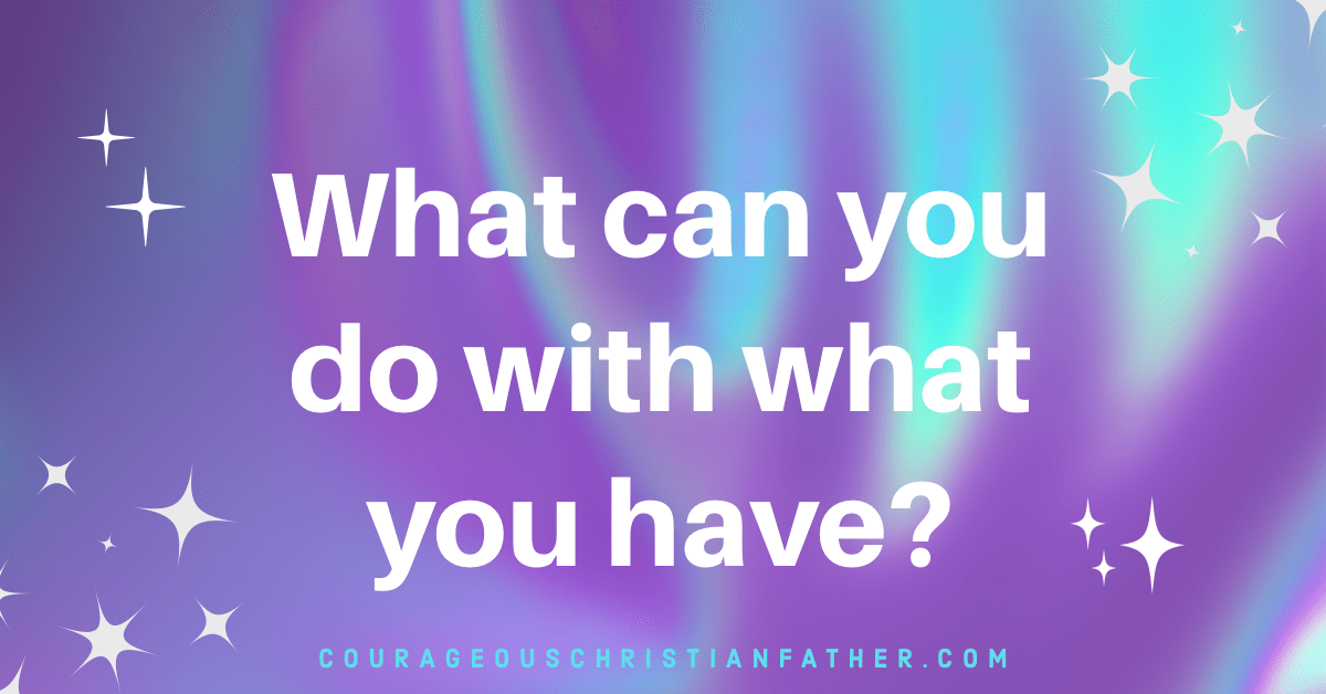 What can you do with what you have? Even the little stuff can use to bless others and or do great kingdom work. For example the fish and bread and how Jesus fed the multitude with that. Little things add up!