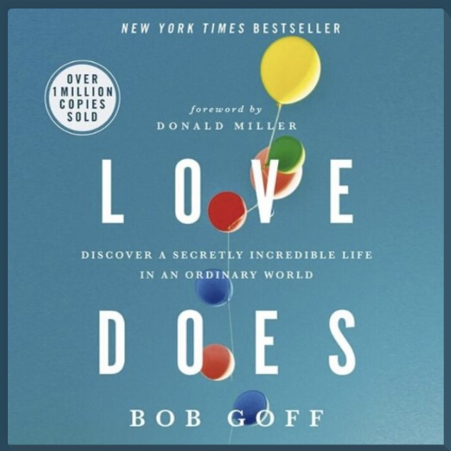 Love Does by Bob Goff