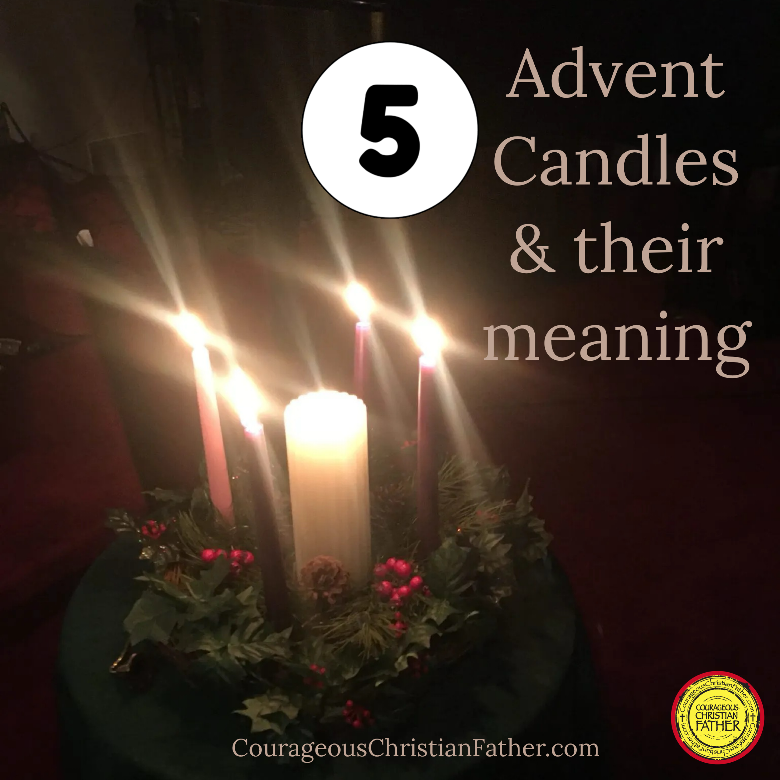 5 Advent Candles & Their Meaning  - I share about what the five different candles that are lit during Advent and what each mean. #AdventCandles #Advent