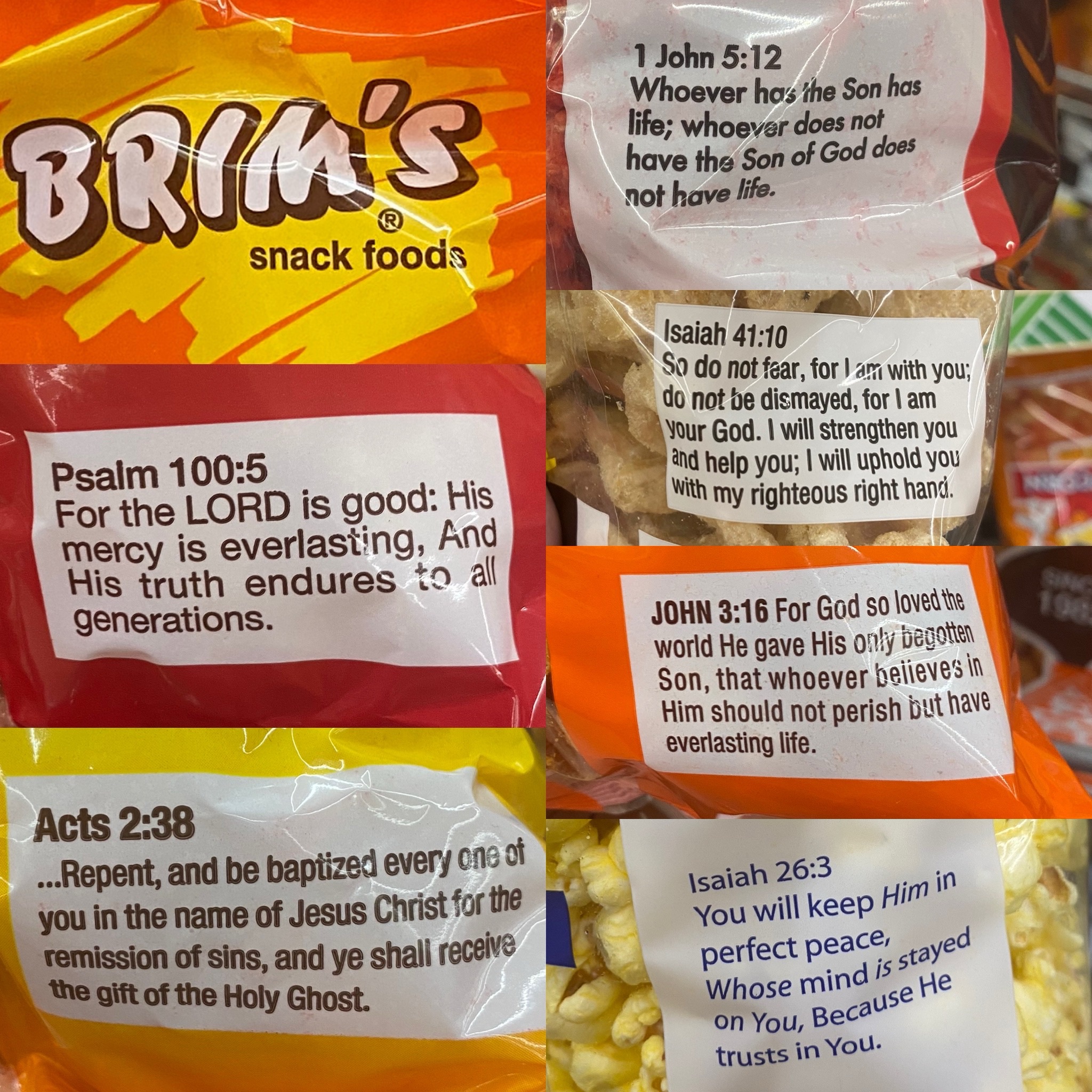 Brim’s Chips have Bible verses on their packaging - while at the Dollar Tree my wife told me about how these snack bags have Bible verses on them. 