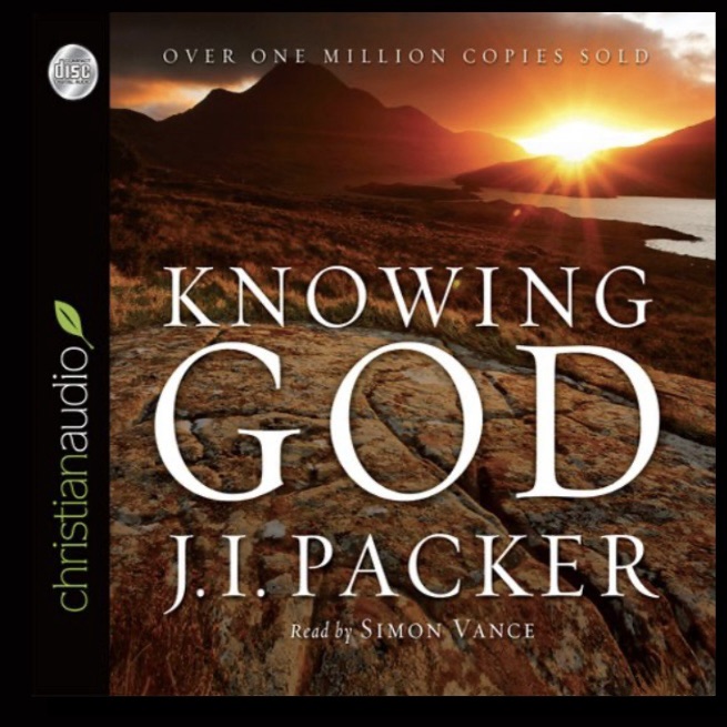 Knowing God by J.I. Packer