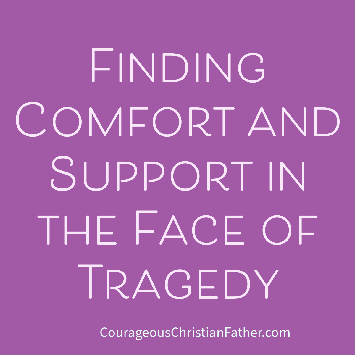 Finding Comfort and Support in the Face of Tragedy