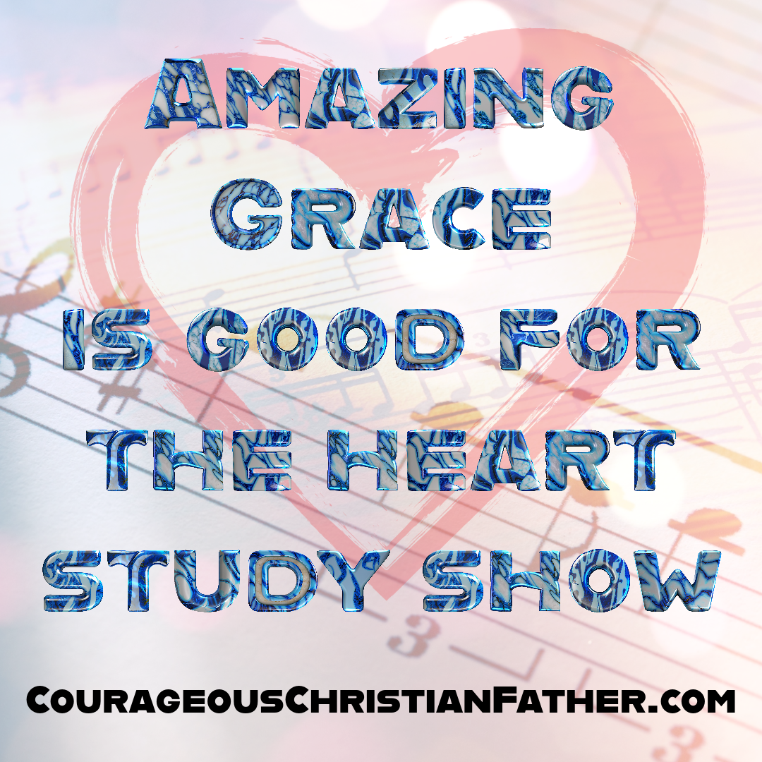 Amazing Grace is good for the heart study show